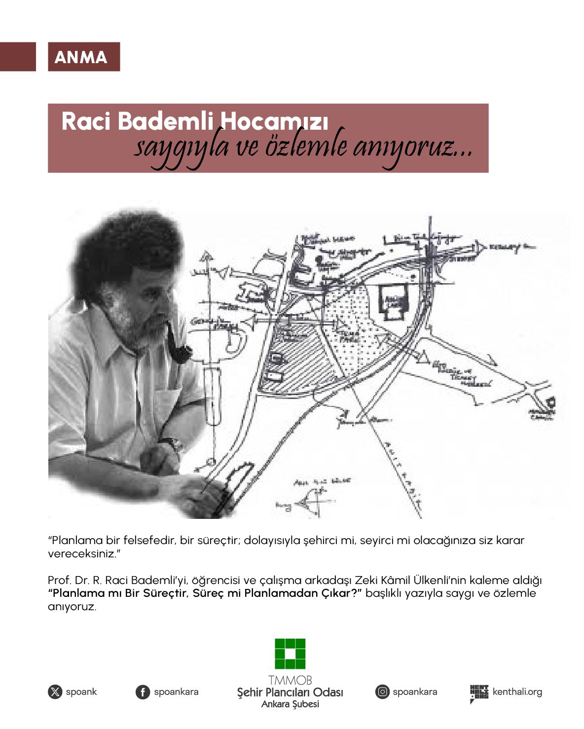 Raci Bademli Hocamızı Saygıyla ve Özlemle Anıyoruz!