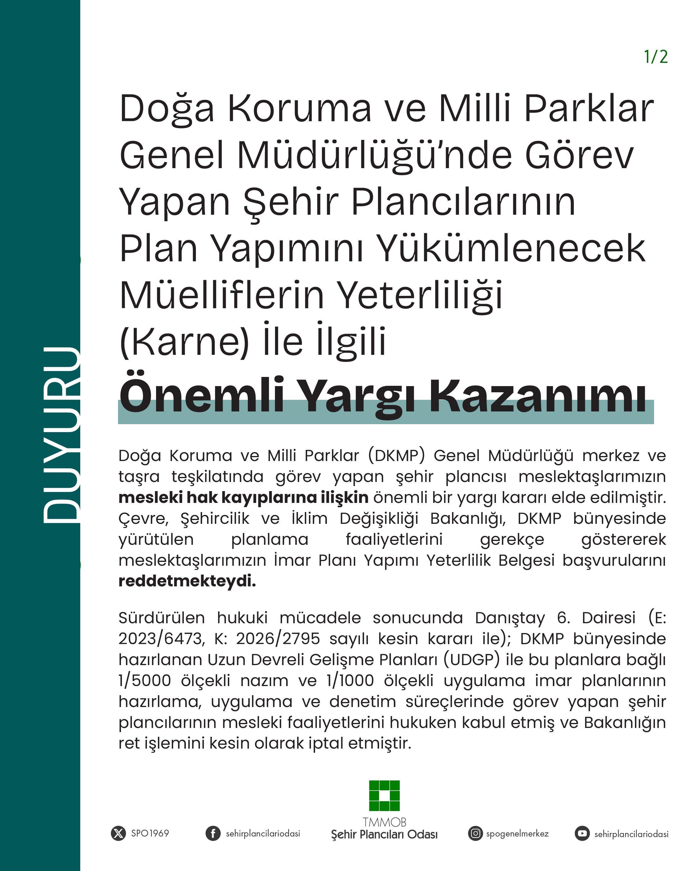 DOĞA KORUMA VE MİLLİ PARKLAR GENEL MÜDÜRLÜĞÜNDE GÖREV YAPAN ŞEHİR PLANCILARININ PLAN YAPIMINI YÜKÜMLENECEK MÜELLİFLERİN YETERLİLİĞİ (KARNE) İLE İLGİLİ ÖNEMLİ YARGI KAZANIMI
