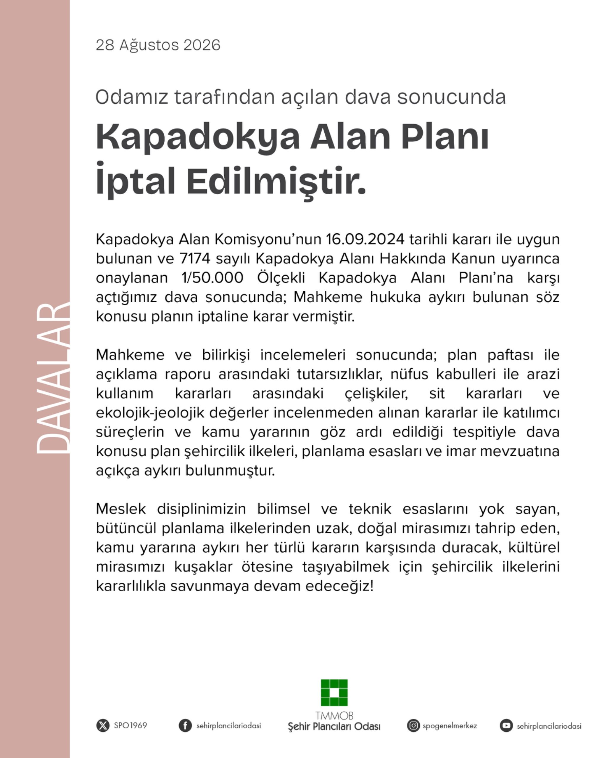 Odamız tarafından açılan dava sonucunda Kapadokya Alan Planı iptal edilmiştir.