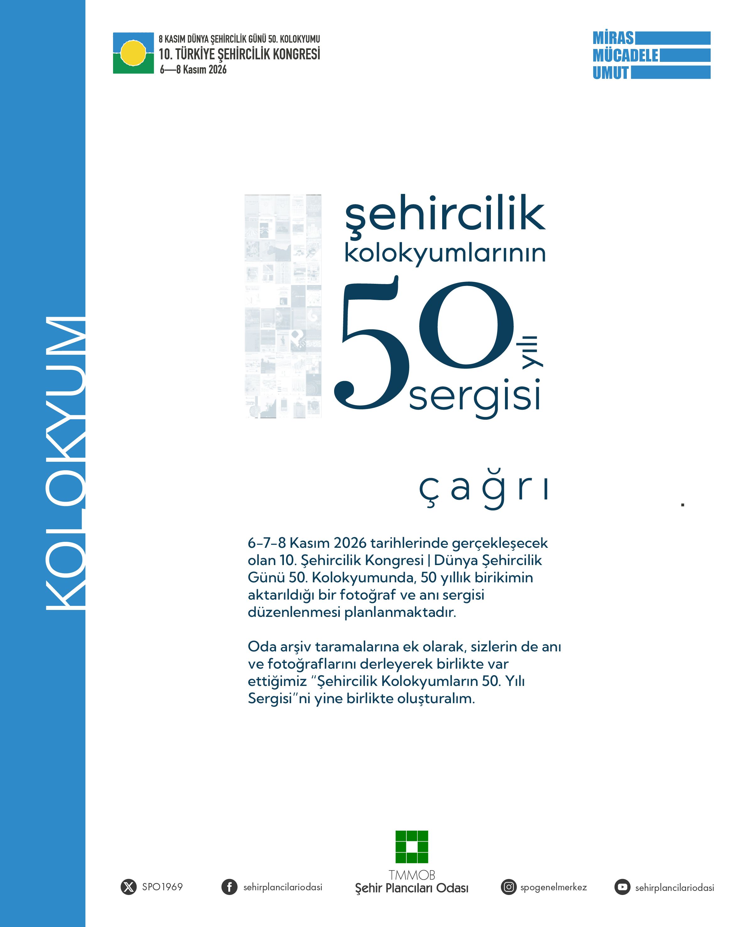ŞEHİRCİLİK KOLOKYUMLARININ 50 YILI SERGİSİ