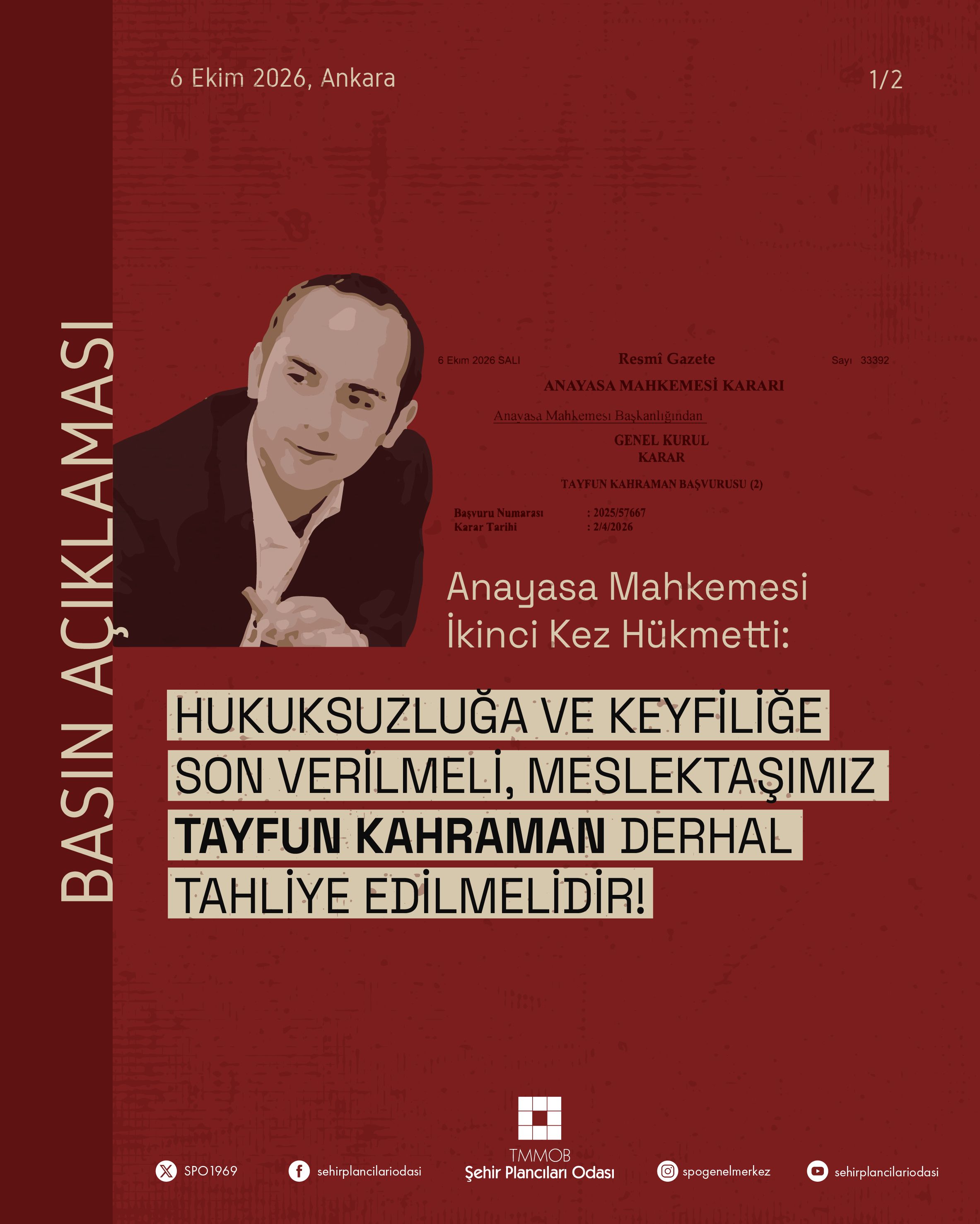 Anayasa Mahkemesi İkinci Kez Hükmetti: Hukuksuzluğa Ve Keyfiliğe Son Verilmeli, Meslektaşımız Tayfun Kahraman Derhal Tahliye Edilmelidir!
