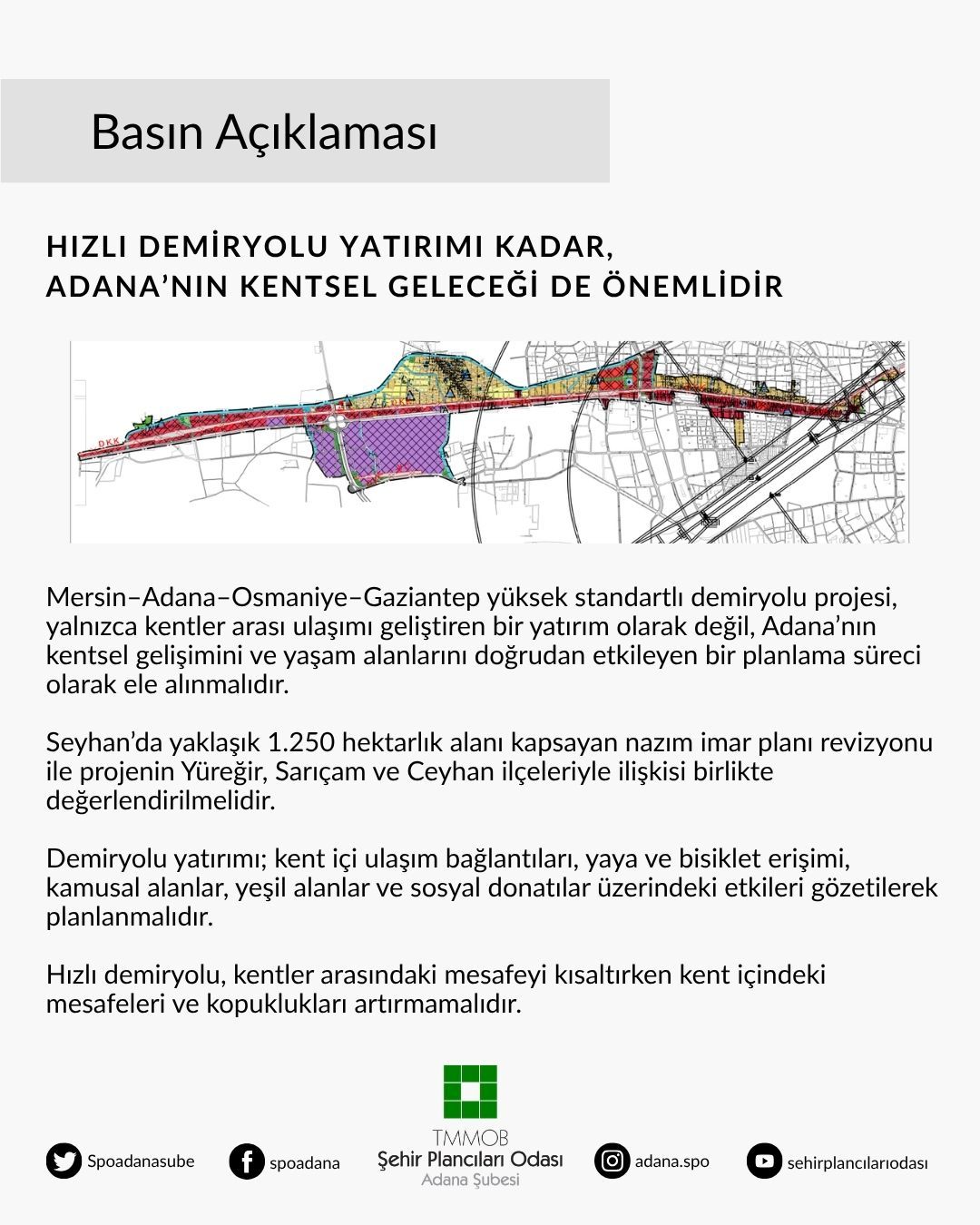 HIZLI DEMİRYOLU YATIRIMI KADAR, ADANA’NIN KENTSEL GELECEĞİ DE ÖNEMLİDİR