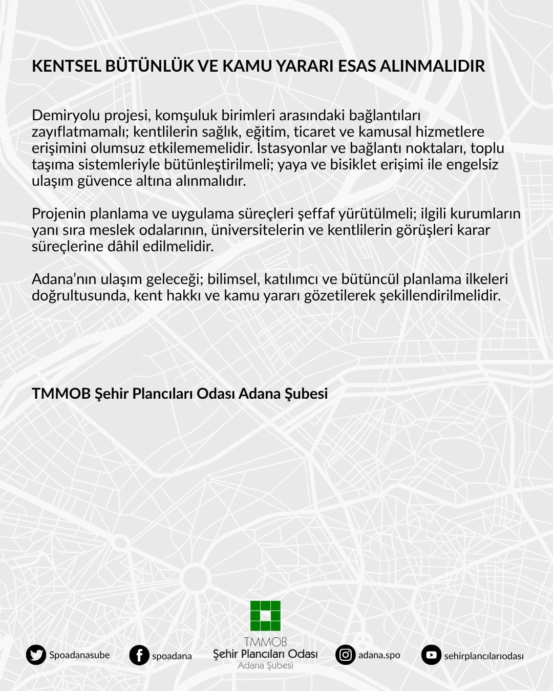 HIZLI DEMİRYOLU YATIRIMI KADAR, ADANA’NIN KENTSEL GELECEĞİ DE ÖNEMLİDİR