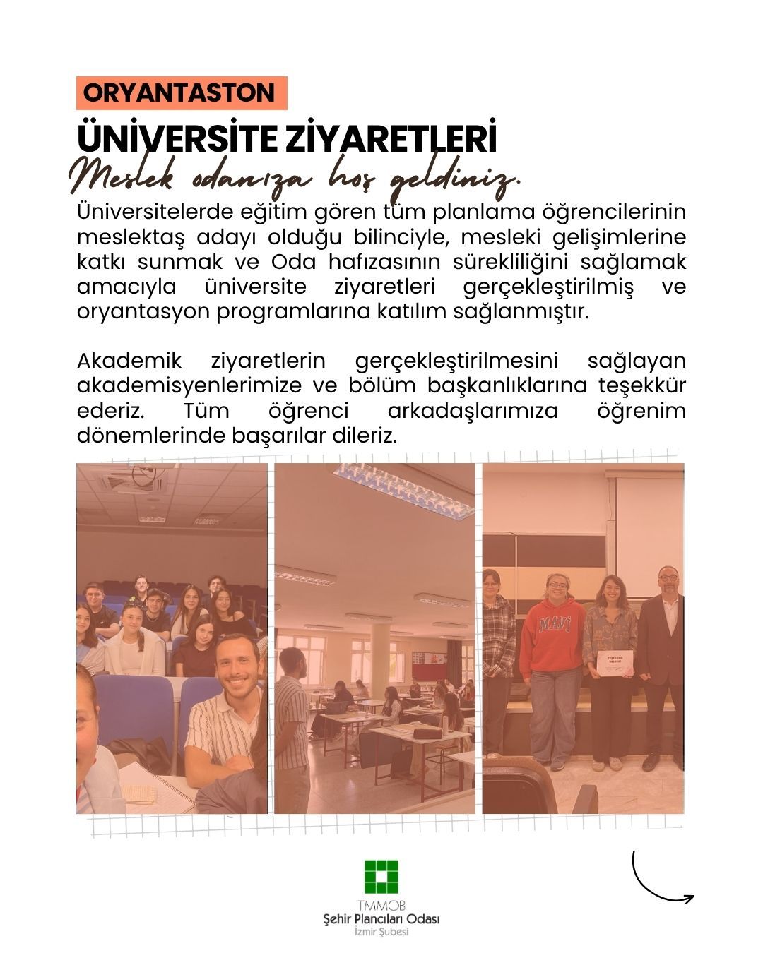 ÜNİVERSİTE ZİYARETLERİ  Meslek Odanıza Hoş Geldiniz