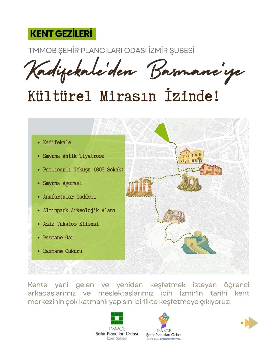 KADİFEKALE'DEN BASMANE'YE KÜLTÜREL MİRASIN İZİNDE!