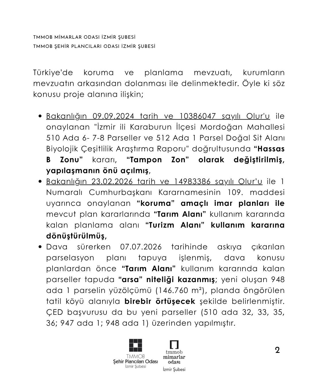 "KORUMA" ADI ALTINDA TALANA İZİN VERMEYECEĞİZ!