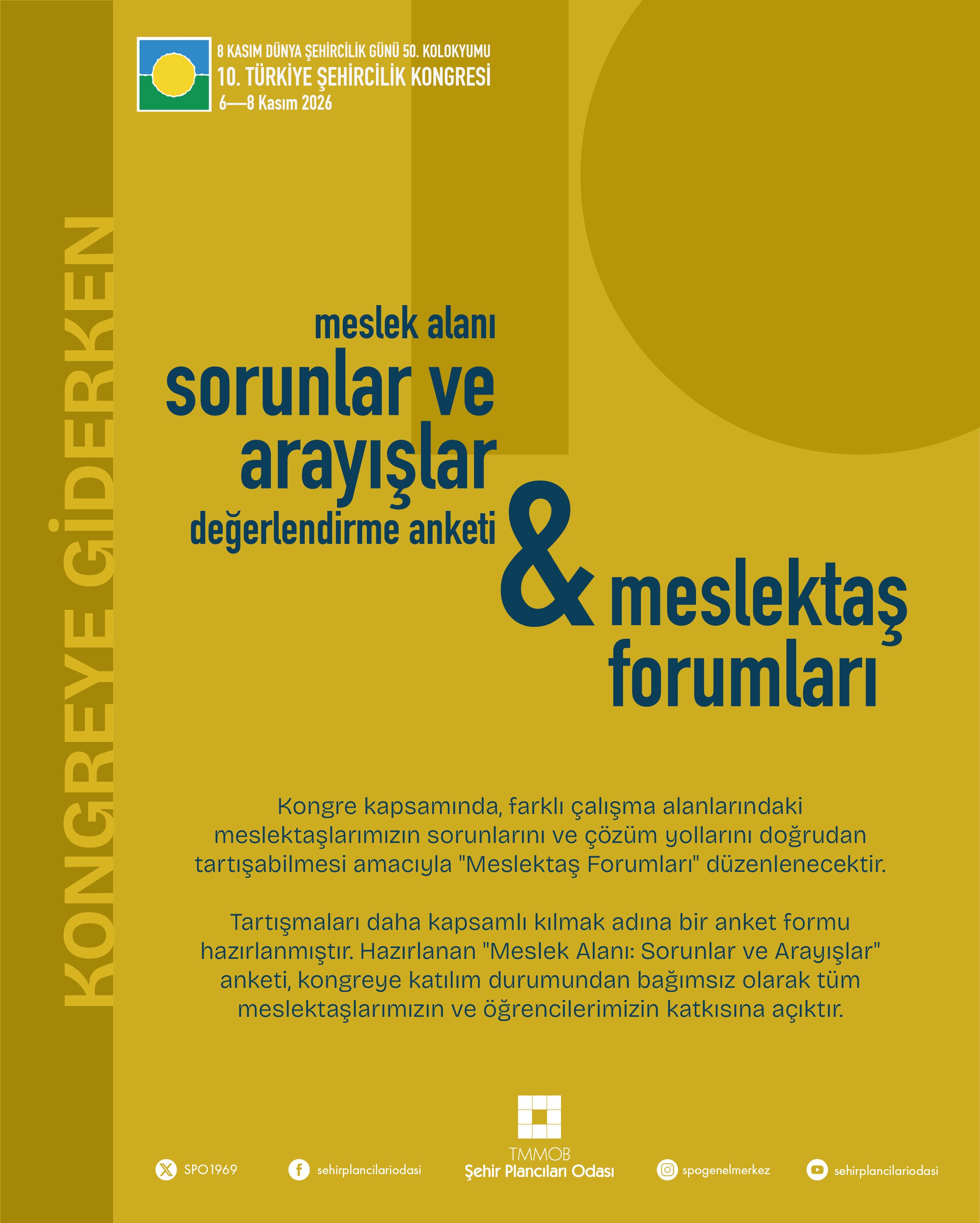 Meslek Alanı Sorunlar ve Arayışlar Değerlendirme Anketi & Meslektaş Forumları