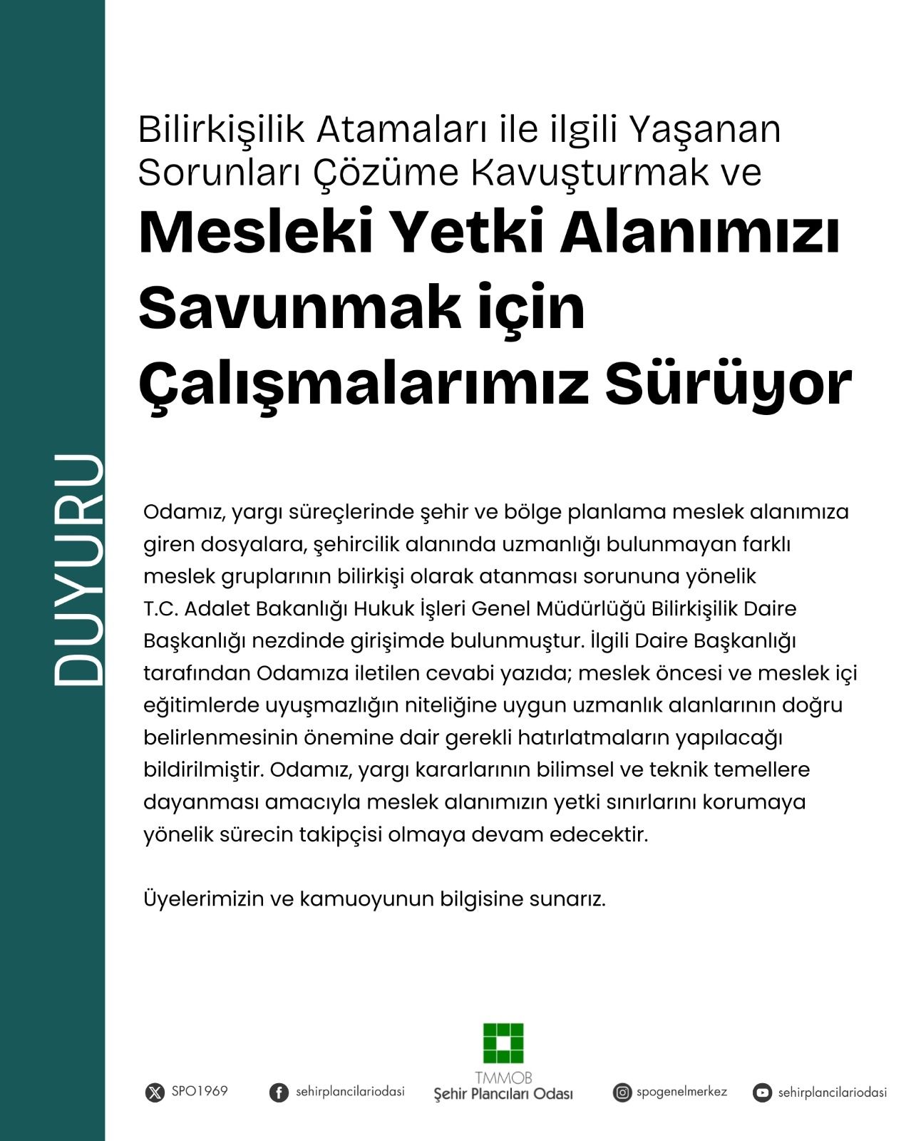 MESLEKİ YETKİ ALANIMIZI SAVUNMAK İÇİN ÇALIŞMALARIMIZ SÜRÜYOR