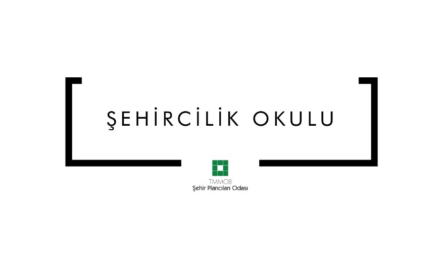 ŞEHİRCİLİK OKULU BAŞLIYOR!
