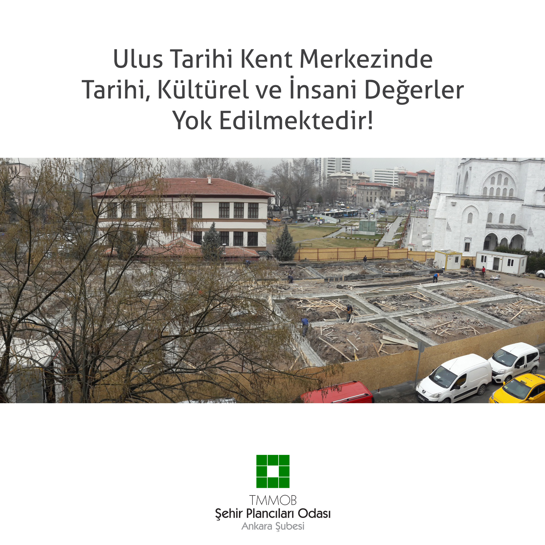 ULUS TARİHİ KENT MERKEZİNDE TARİHİ, KÜLTÜREL VE İNSANİ DEĞERLER YOK EDİLMEKTEDİR!