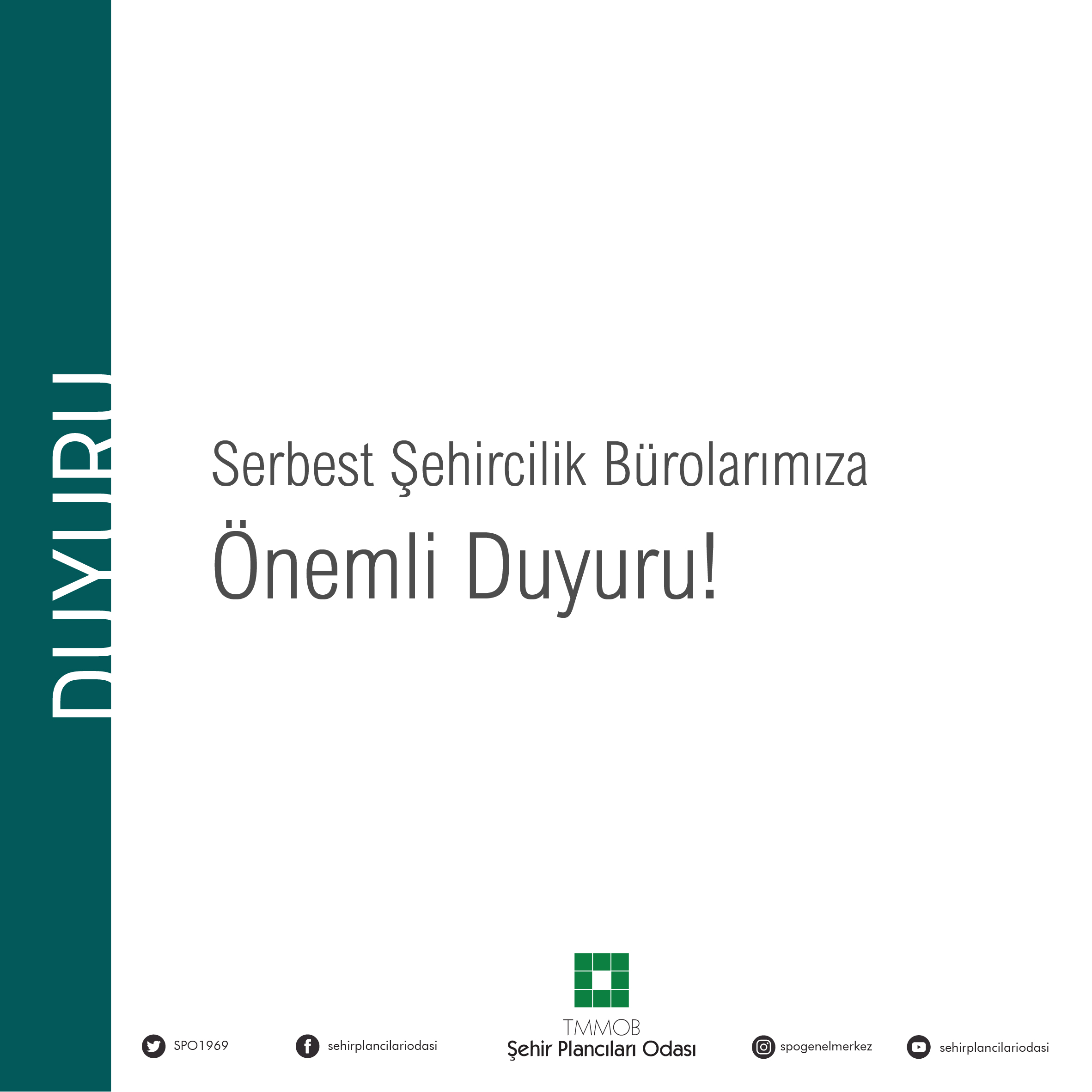 SERBEST ŞEHİRCİLİK BÜROLARIMIZA ÖNEMLİ DUYURU
