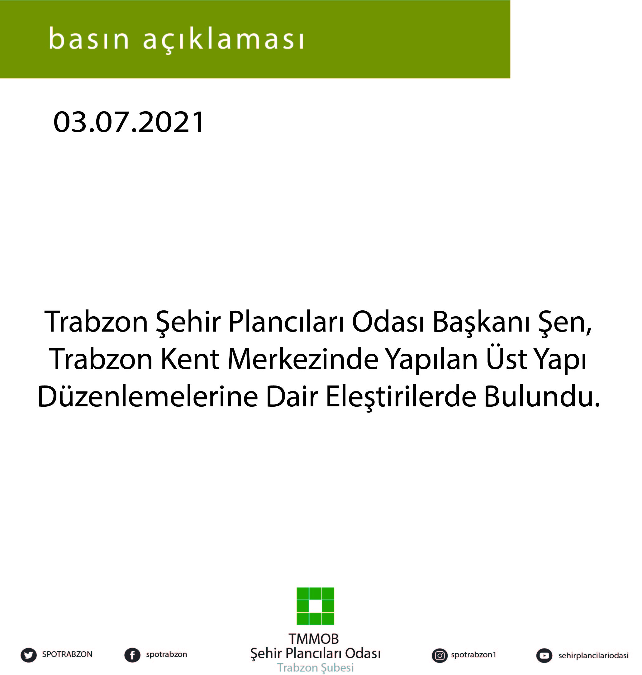 TRABZON ŞEHİR PLANCILARI ODASI BAŞKANI ŞEN, ÜST YAPI DÜZENLEMELERİNE DAİR ELEŞTİRİLERDE BULUNDU 