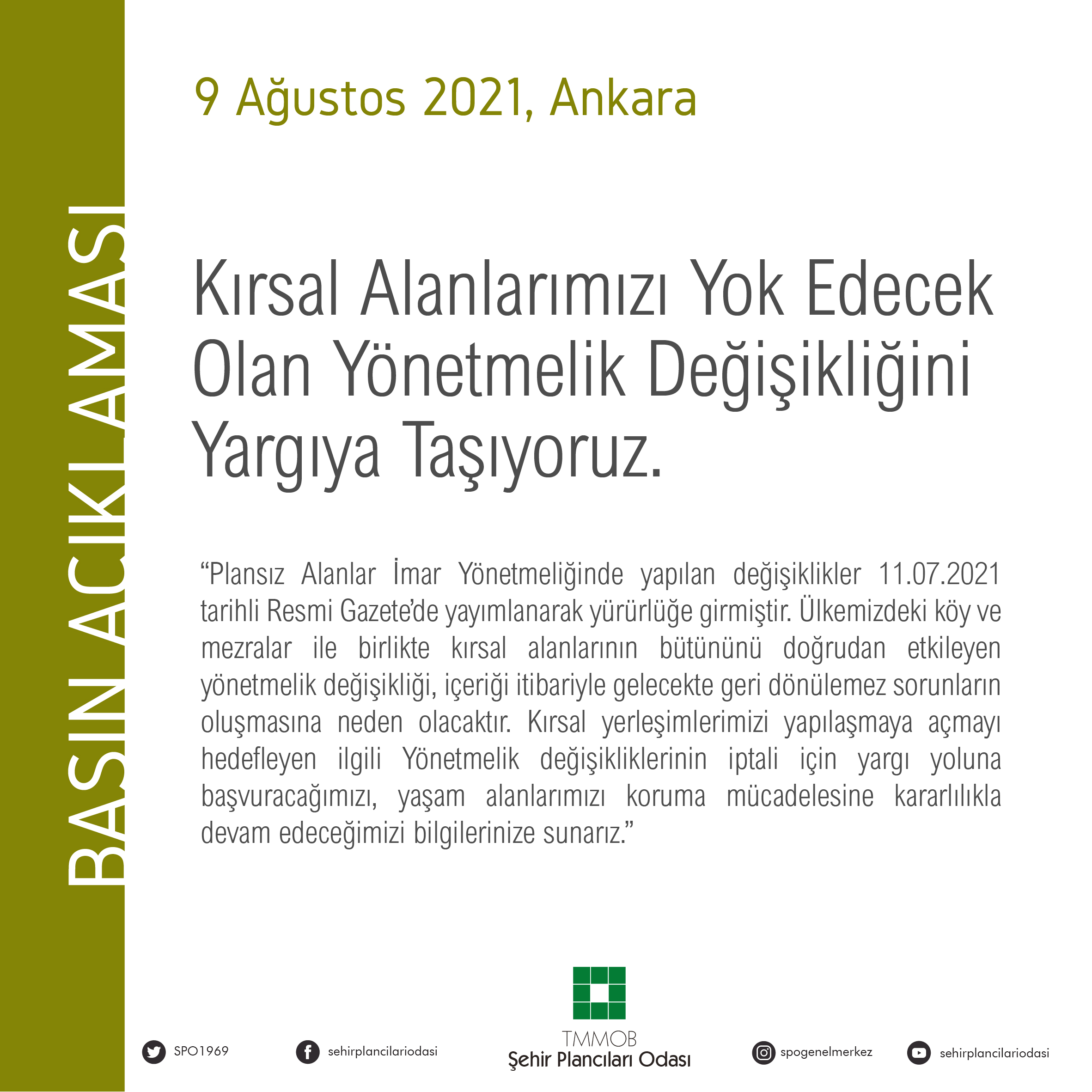 KIRSAL ALANLARIMIZI YOK EDECEK OLAN YÖNETMELİK DEĞİŞİKLİĞİNİ YARGIYA TAŞIYORUZ.  