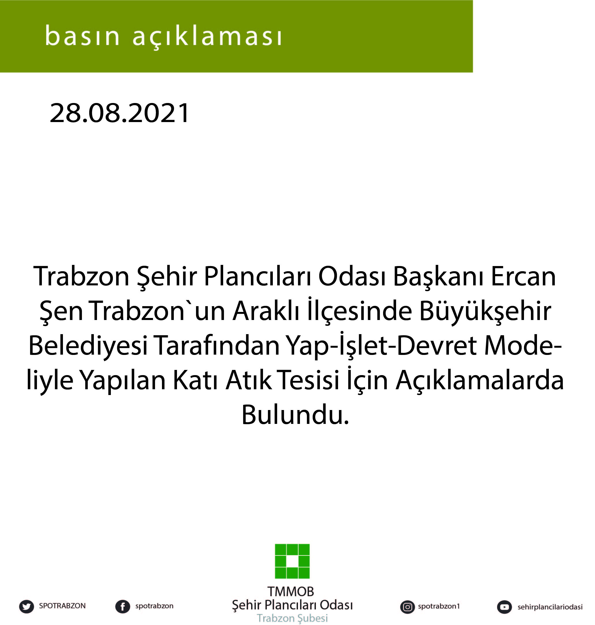TRABZON ŞEHİR PLANCILARI ODASI BAŞKANI ERCAN ŞEN TRABZON`UN ARAKLI İLÇESİNDE BÜYÜKŞEHİR BELEDİYESİ TARAFINDAN YAP-İŞLET-DEVRET MODELİYLE YAPILAN KATI ATIK TESİSİ İÇİN AÇIKLAMALARDA BULUNDU