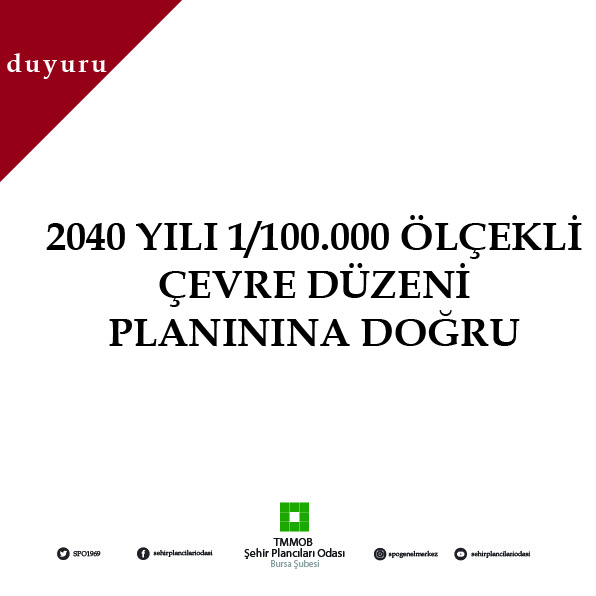 2040 YILI 1/100.000 ÖLÇEKLİ ÇEVRE DÜZENİ PLANINA DOĞRU
