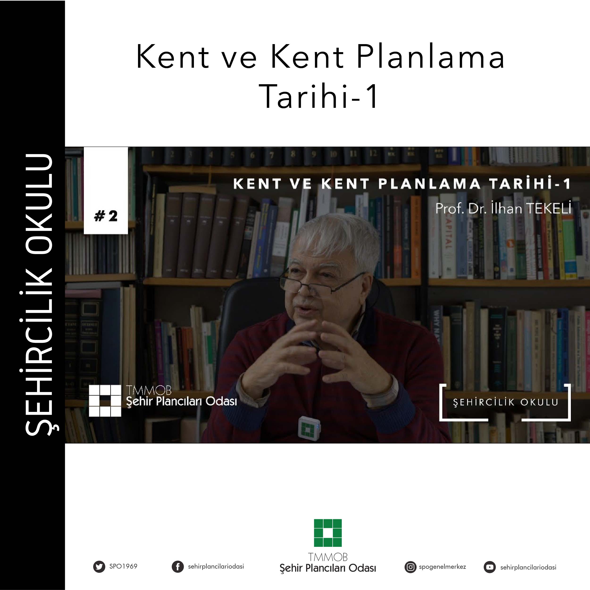 #2 KENT VE KENT PLANLAMA TARİHİ -1 | PROF. DR. İLHAN TEKELİ