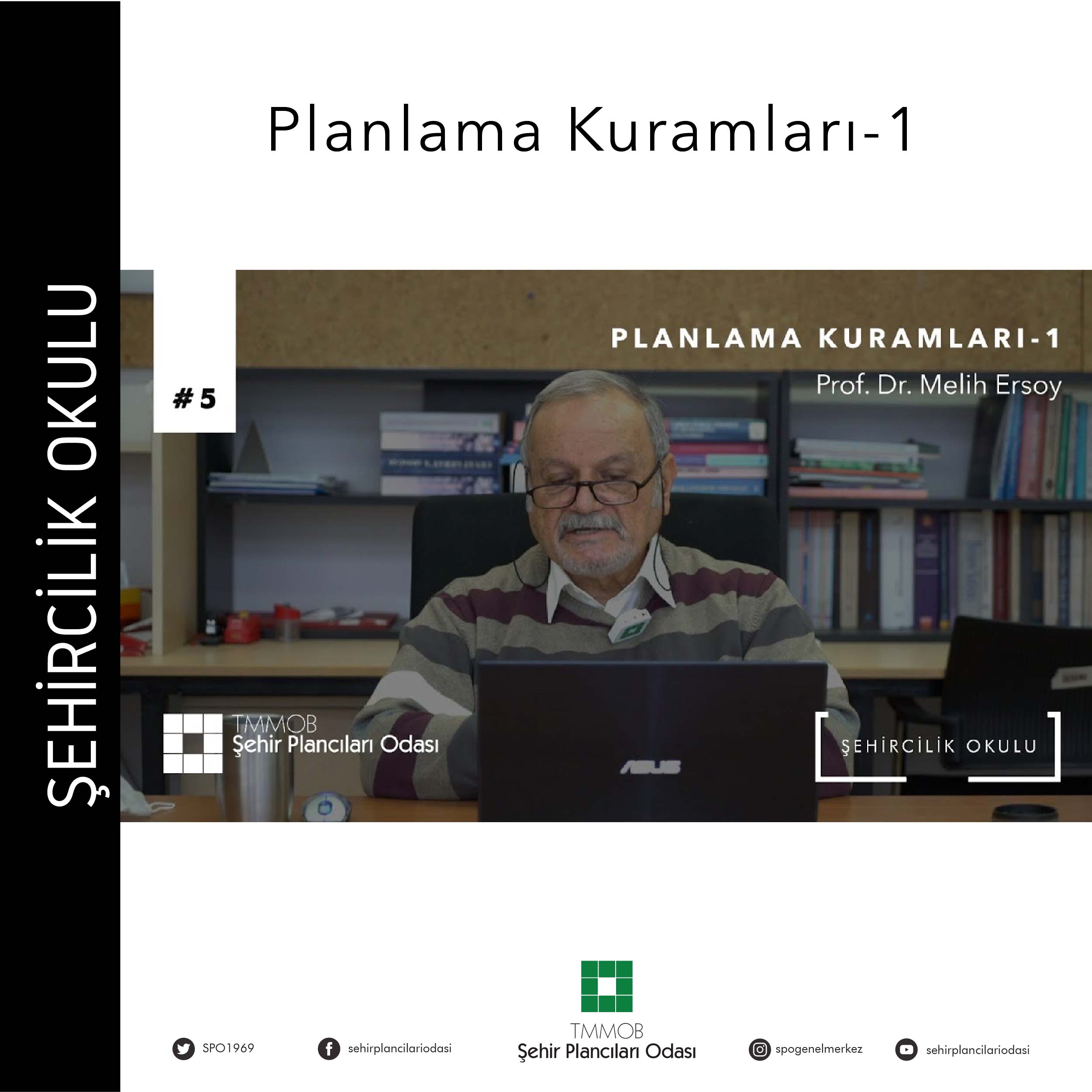 #5 PLANLAMA KURAMLARI-1 | PROF. DR. MELİH ERSOY