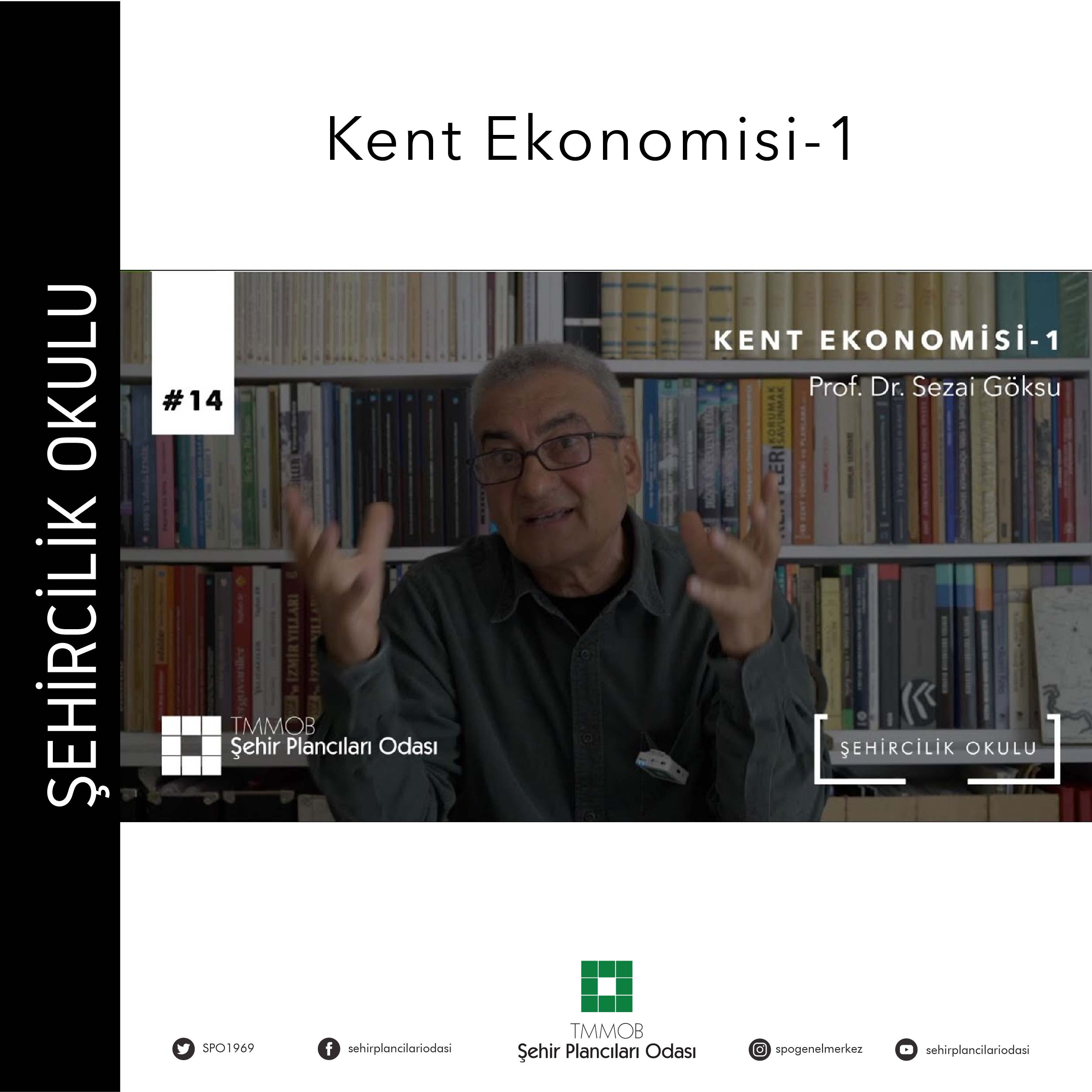 #14 KENT EKONOMİSİ-1 | PROF. DR. SEZAİ GÖKSU