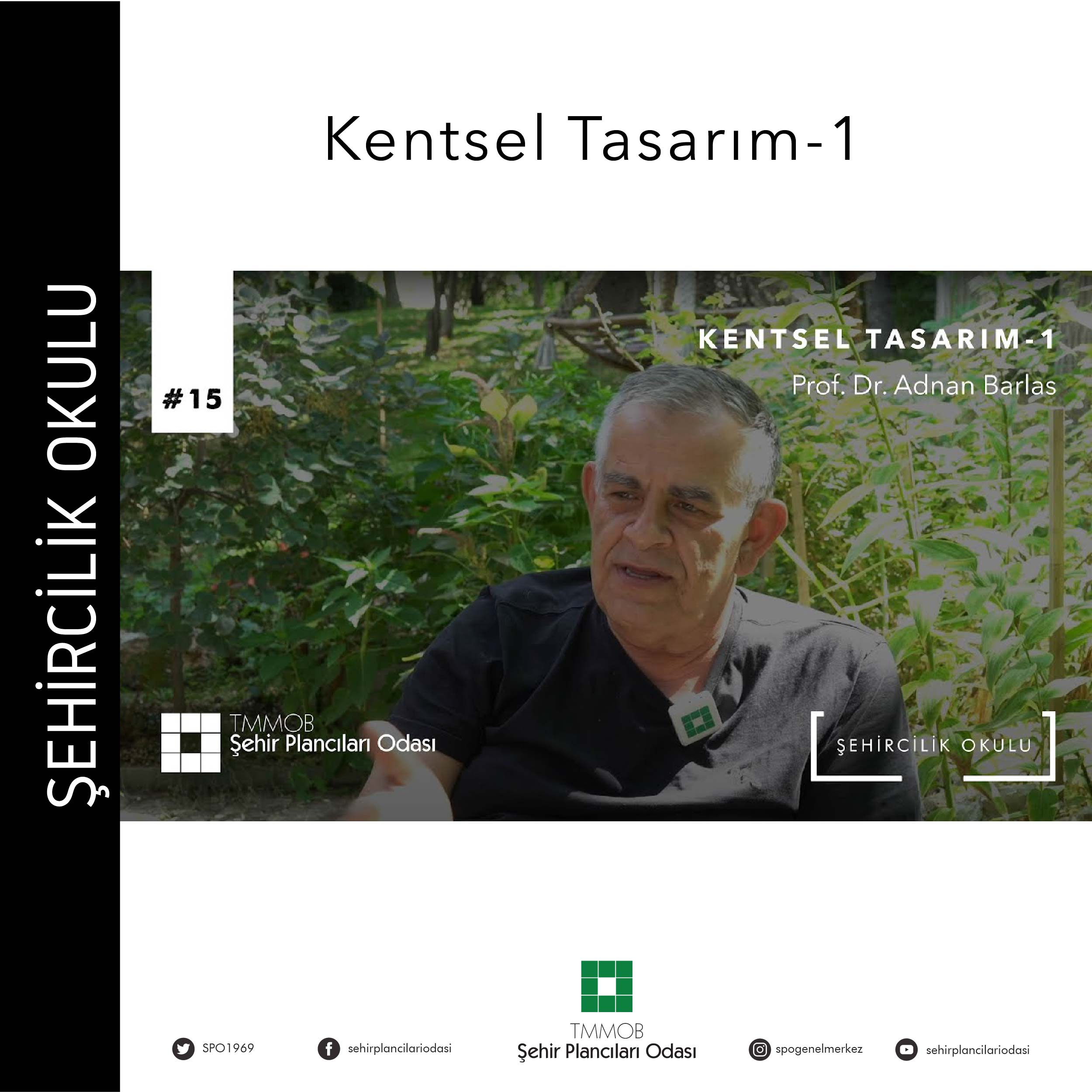 #15 KENTSEL TASARIM-1 | PROF. DR. ADNAN BARLAS