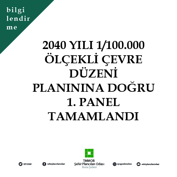 2040 YILI 1/100.000 ÖLÇEKLİ ÇEVRE DÜZENİ PLANINA DOĞRU 1. PANEL TAMAMLANDI.
