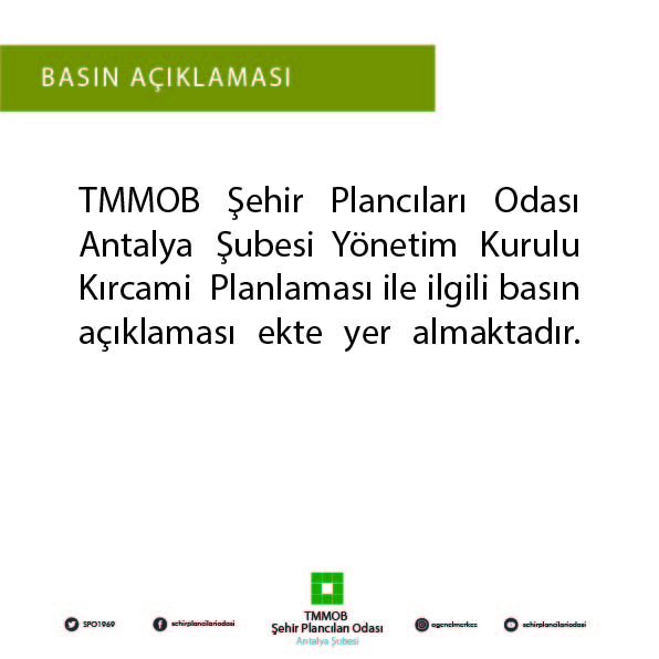 TMMOB ŞEHİR PLANCILARI ODASI ANTALYA ŞUBESİ KIRCAMİ TOPLANTISI BASIN AÇIKLAMASI