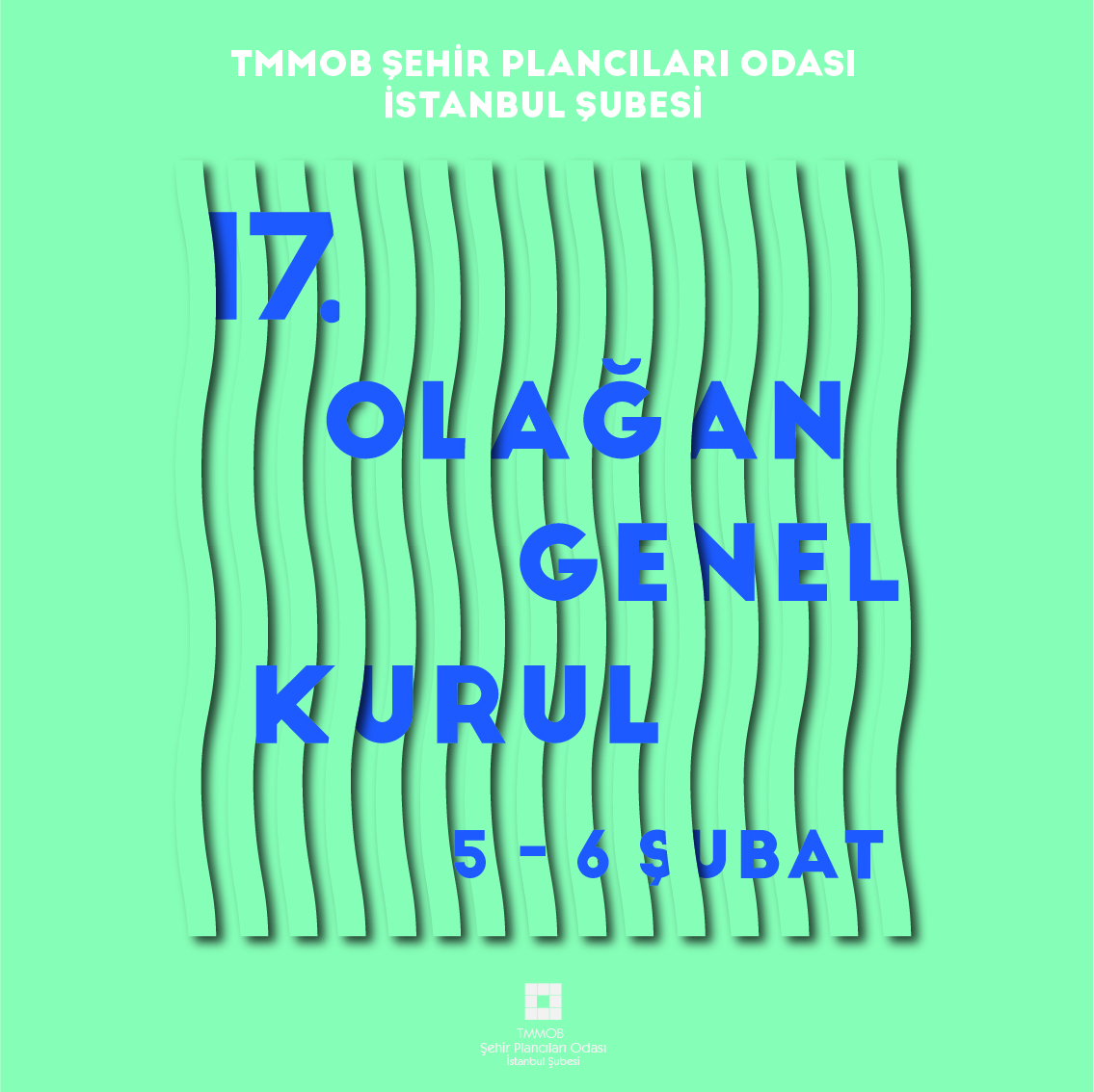 XVII. OLAĞAN GENEL KURULU DUYURUSU