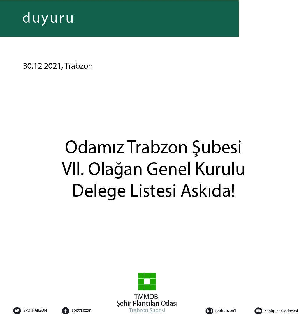 ODAMIZ TRABZON ŞUBESİ VII. GENEL KURULU DELEGE LİSTESİ ASKIDA!