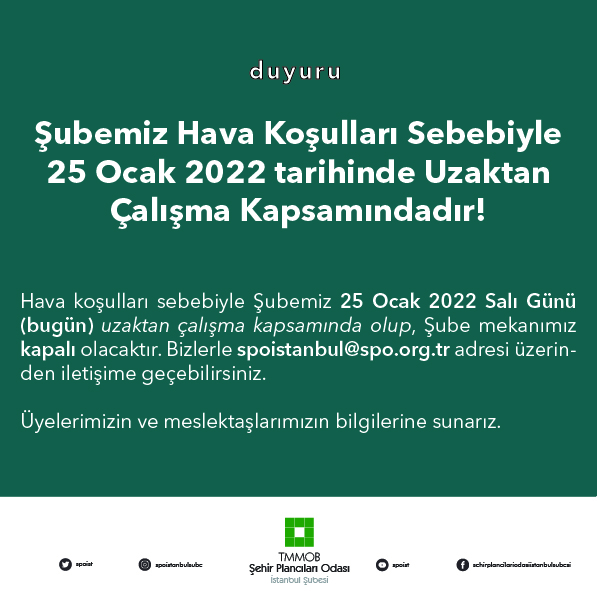 ŞUBEMİZ HAVA KOŞULLARI SEBEBİYLE 25 OCAK 2022 TARİHİNDE UZAKTAN ÇALIŞMA KAPSAMINDADIR
