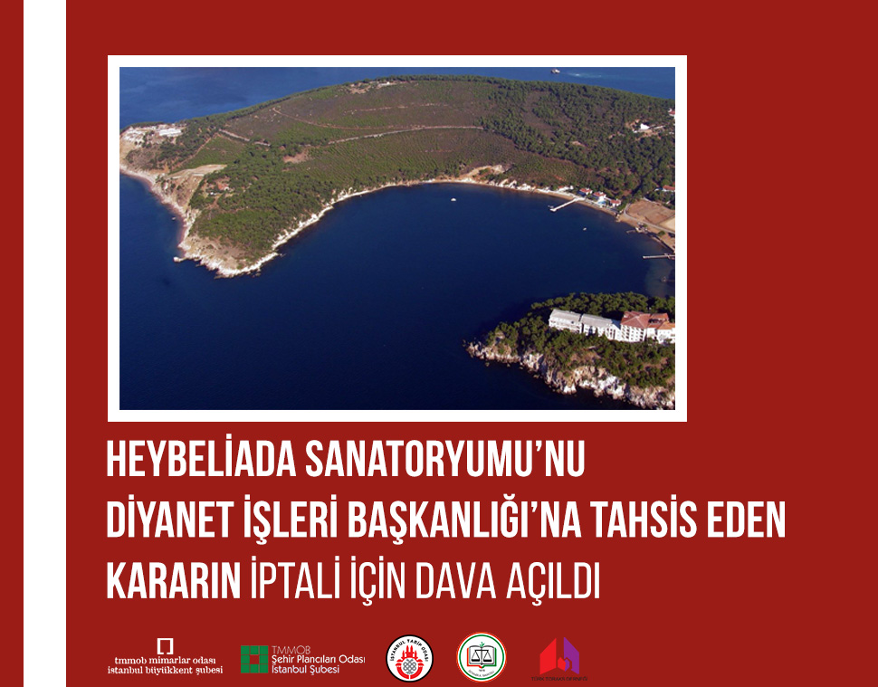 HEYBELİADA SANATORYUMU'NU DİYANET İŞLERİ BAŞKANLIĞI'NA DEVREDEN KARARIN İPTALİ İÇİN DAVA AÇILDI