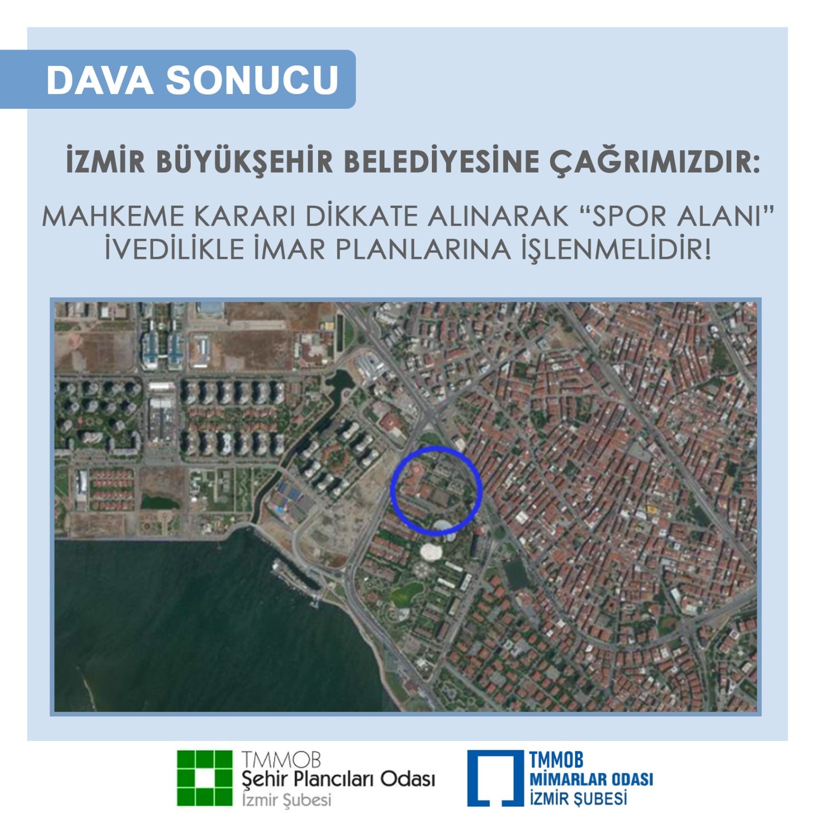 İZMİR BÜYÜKŞEHİR BELEDİYESİNE ÇAĞRIMIZDIR: MAHKEME KARARI DİKKATE ALINARAK "SPOR ALANI" İVEDİLİKLE İMAR PLANLARINA İŞLENMELİDİR!