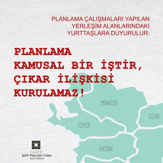 PLANLAMA ÇALIŞMALARI YAPILAN YERLEŞİM ALANLARINDAKİ YURTTAŞLARA DUYURULUR: PLANLAMA KAMUSAL BİR İŞTİR, ÇIKAR İLİŞKİSİ KURULAMAZ!