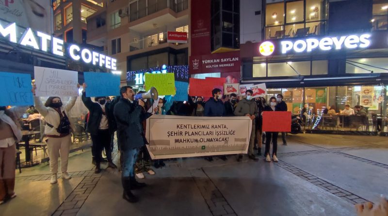 KENTLERİMİZ RANTA, ŞEHİR PLANCILARI İŞSİZLİĞE MAHKUM OLMAYACAK !