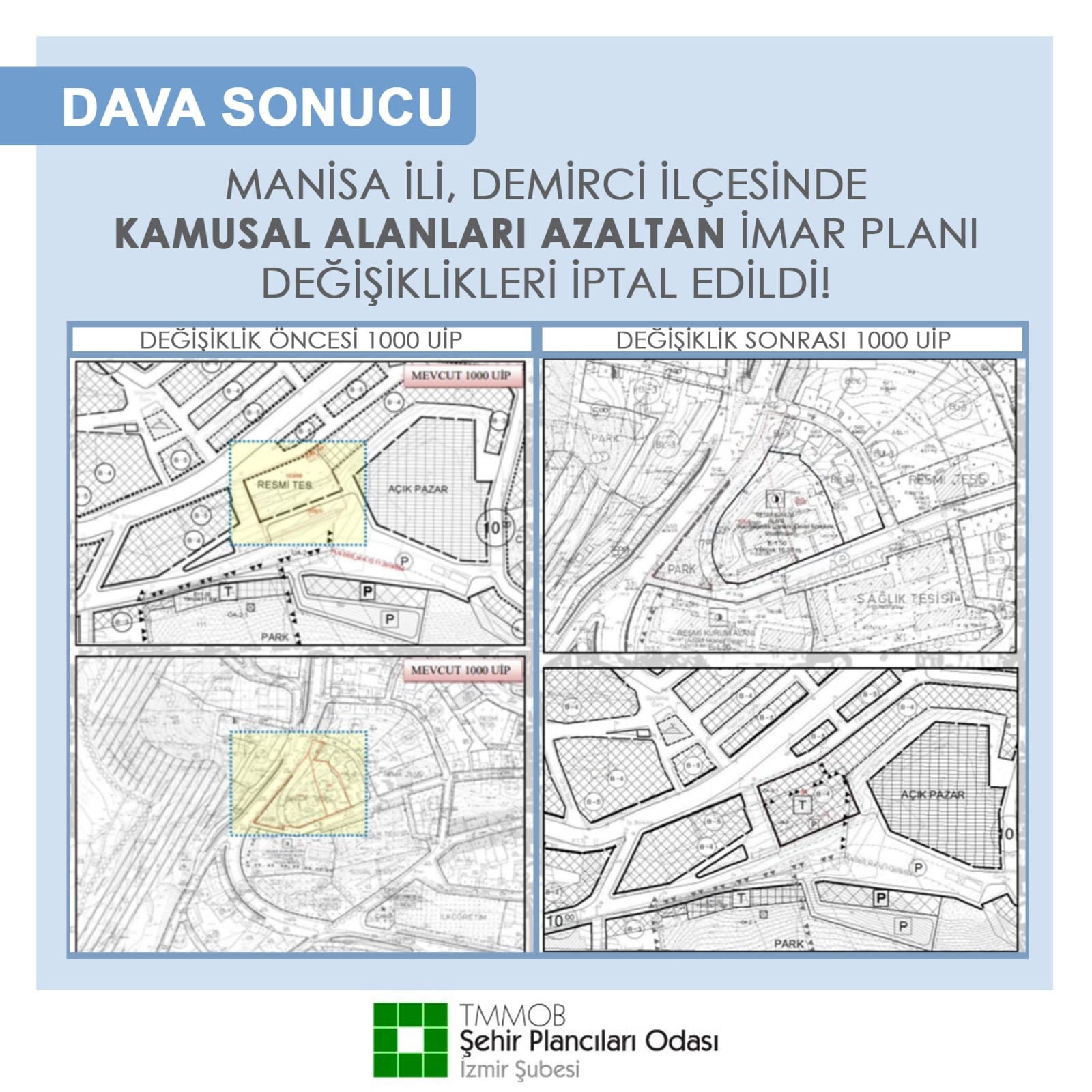 MANİSA İLİ, DEMİRCİ İLÇESİNDE KAMUSAL ALANLARI AZALTAN İMAR PLANI DEĞİŞİKLİKLERİ İPTAL EDİLDİ!