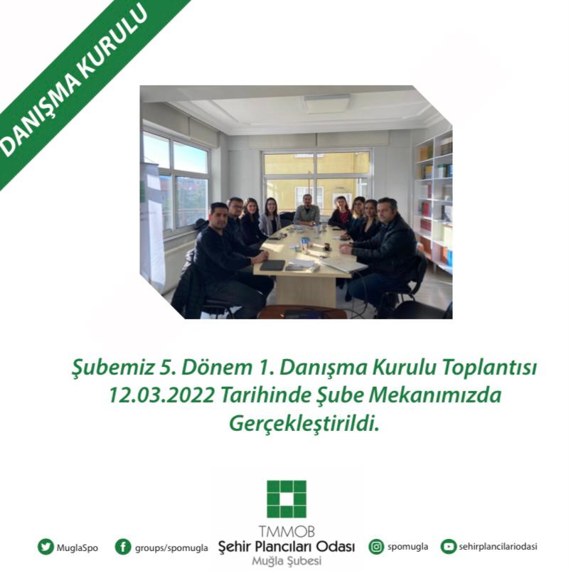 5. DÖNEM 1. DANIŞMA KURULU TOPLANTISI GERÇEKLEŞTİRİLDİ