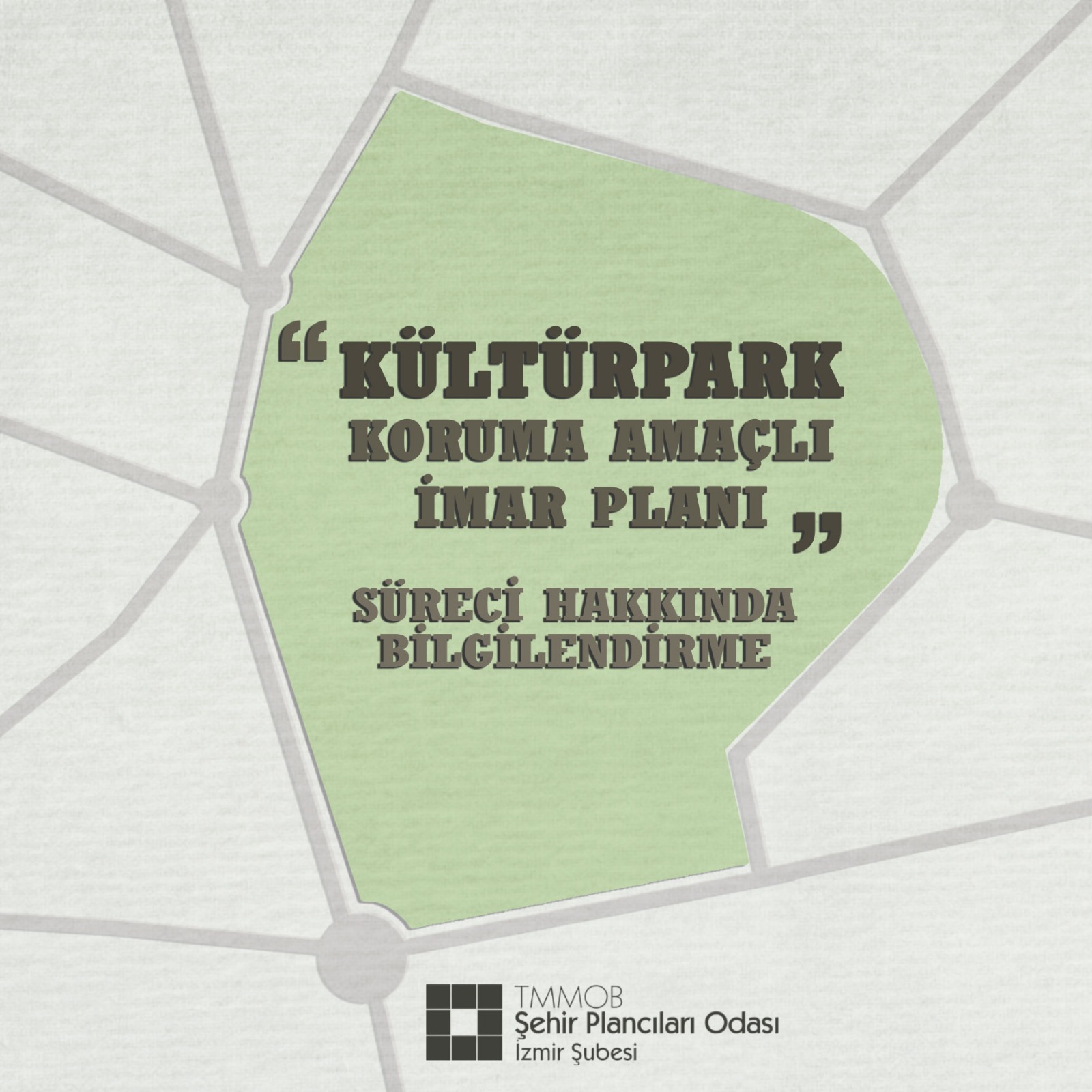 KÜLTÜRPARK KORUMA AMAÇLI İMAR PLANI SÜRECİ HAKKINDA BİLGİLENDİRME