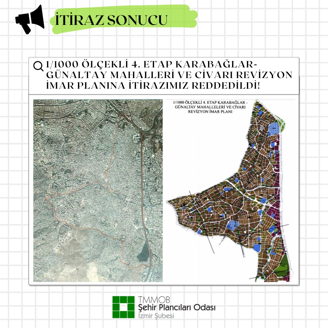 1/1000 ÖLÇEKLİ 4. ETAP KARABAĞLAR-GÜNALTAY MAHALLELERİ VE CİVARI REVİZYON İMAR PLANINA İTİRAZIMIZ REDDEDİLDİ.