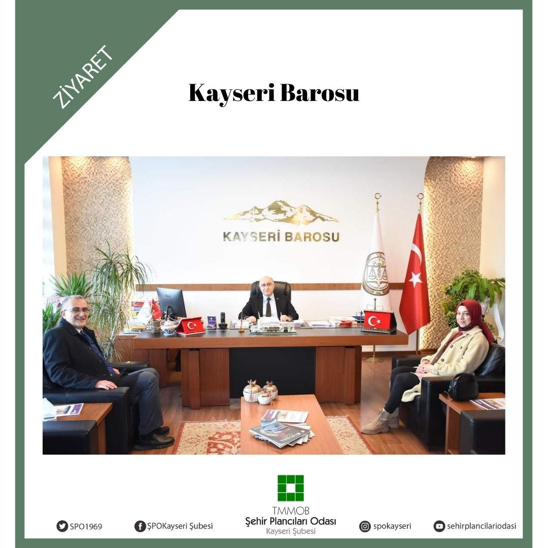 KAYSERİ BAROSU ZİYARETİ