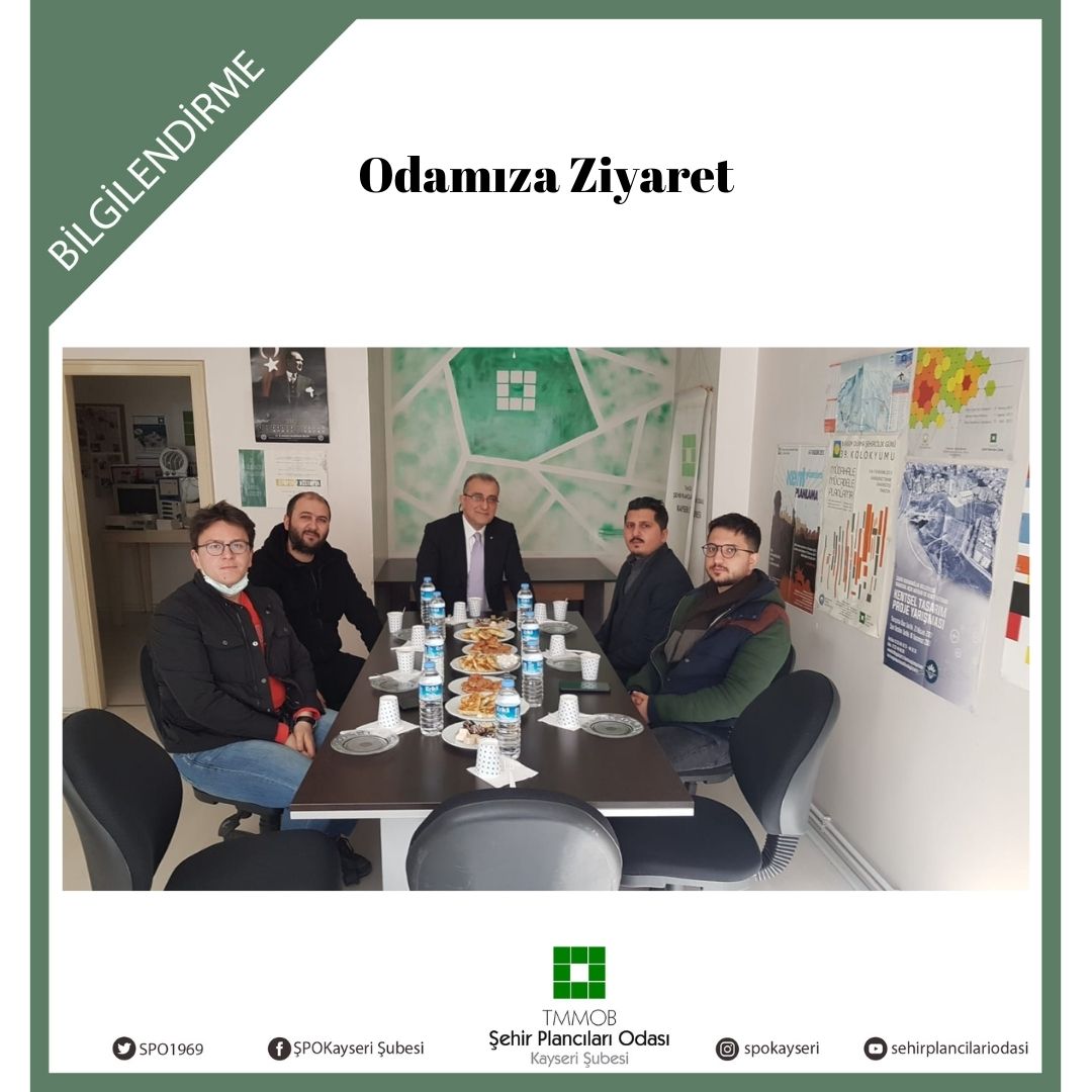 TMMOB MİMARLAR ODASI KAYSERİ ŞUBESİ`NİN ZİYARETLERİ