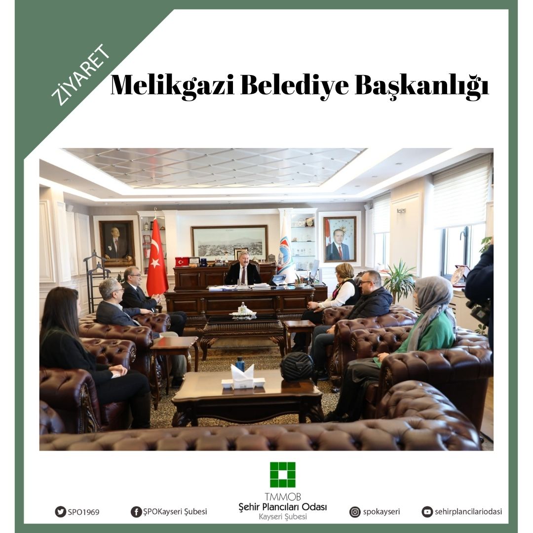 MELİKGAZİ BELEDİYE BAŞKANLIĞI ZİYARETİ