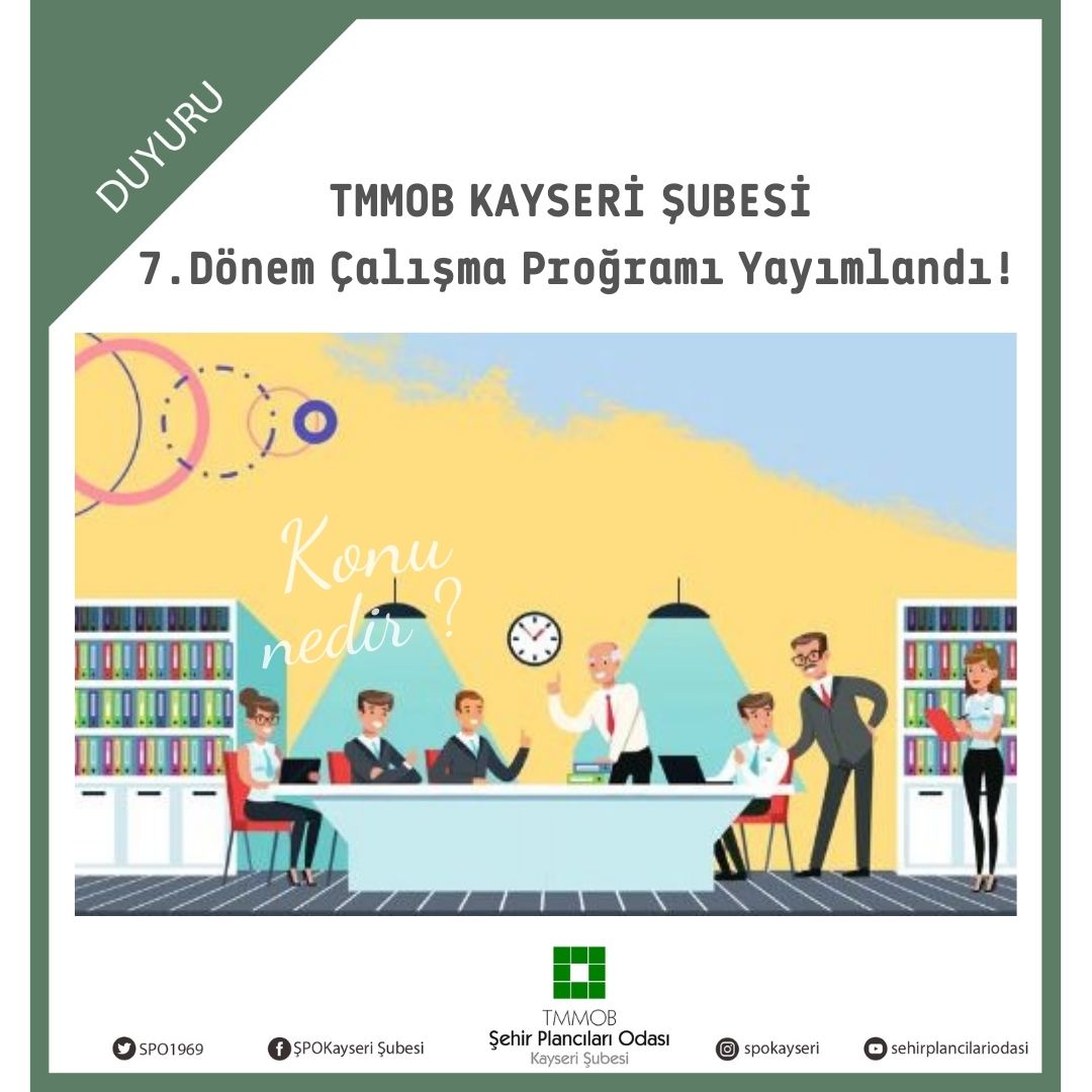 ŞUBEMİZ 7. DÖNEM ÇALIŞMA PROĞRAMI 