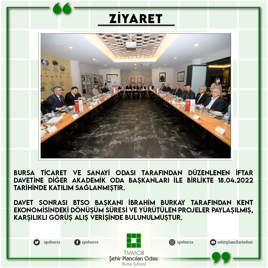 BURSA TİCARET VE SANAYİ ODASI TARAFINDAN DÜZENLENEN İFTAR DAVETİNE KATILIM SAĞLANDI.