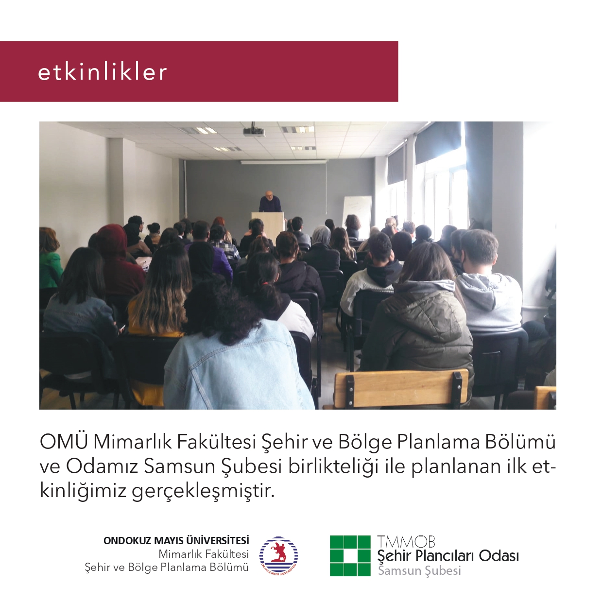 ŞUBEMİZ VE OMÜ BİRLİKTELİĞİ İLE OLAN İLK ETKİNLİĞİMİZ GERÇEKLEŞTİ ! 