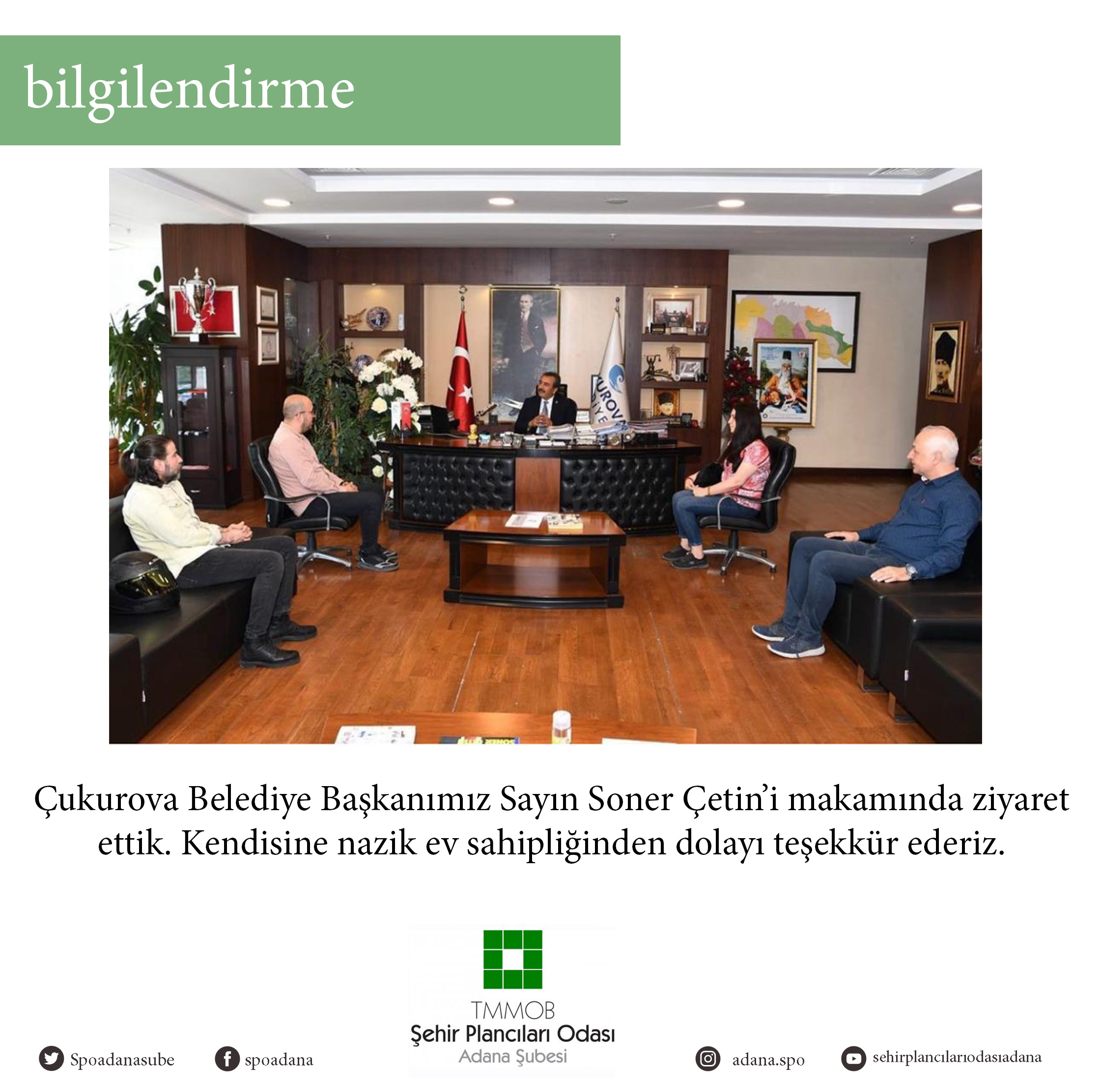 ÇUKUROVA BELEDİYE BAŞKANLIĞINA ZİYARET