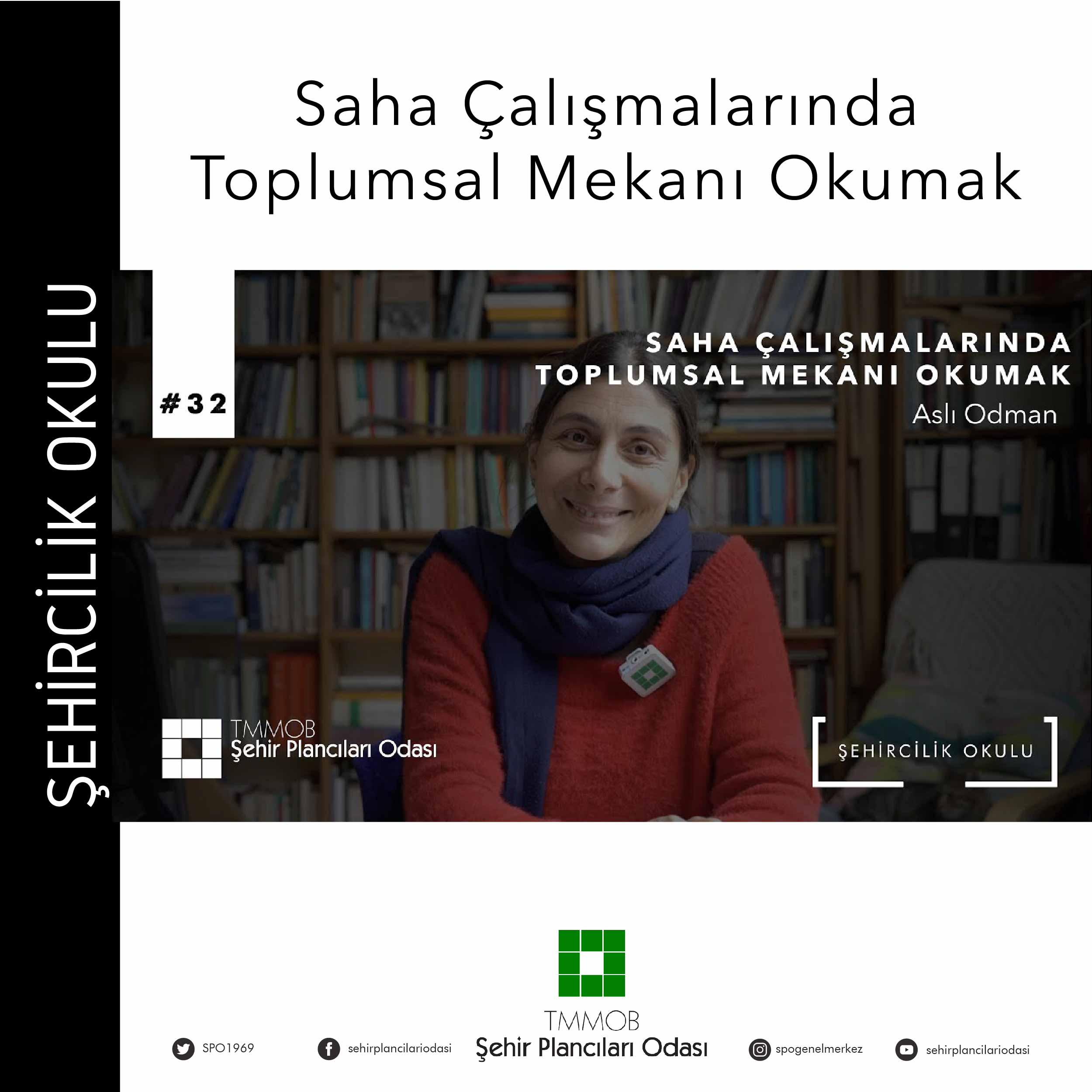 #32 SAHA ÇALIŞMALARINDA TOPLUMSAL MEKANI OKUMAK | ASLI ODMAN