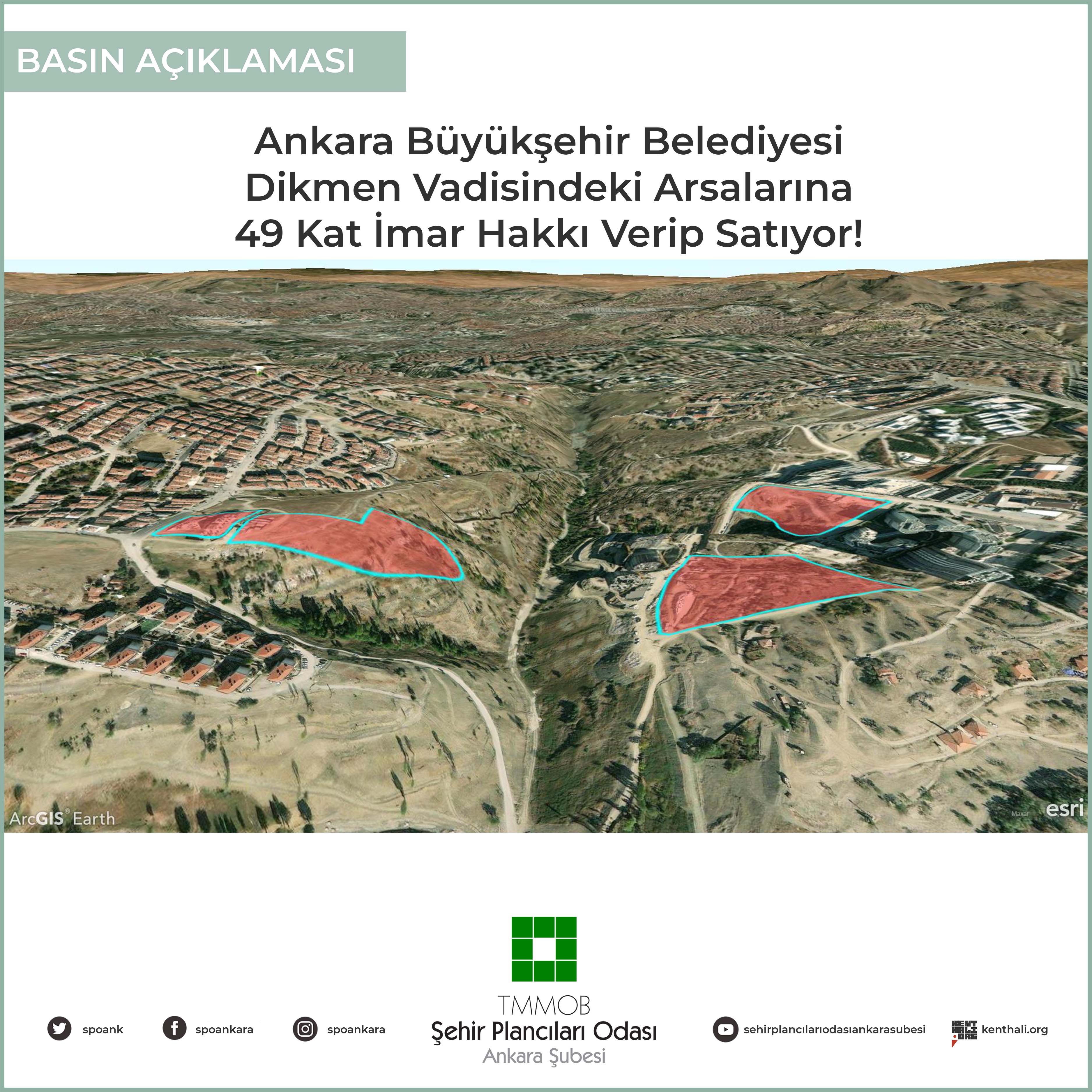 ANKARA BÜYÜKŞEHİR BELEDİYESİ DİKMEN VADİSİNDEKİ ARSALARINA 49 KAT İMAR HAKKI VERİP SATIYOR!