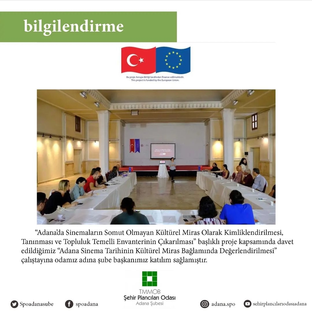 ADANA SİNEMA TARİHİNİN KÜLTÜREL MİRAS BAĞLAMINDA DEĞERLENDİRİLMESİ ÇALIŞTAYI