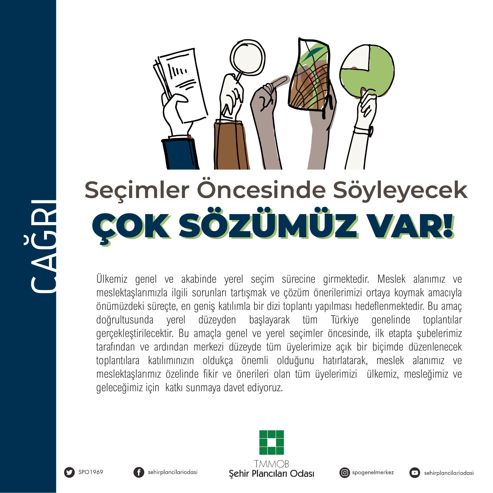  SEÇİMLER ÖNCESİNDE SÖYLEYECEK ÇOK SÖZÜMÜZ VAR! ÇAĞRI METNİ