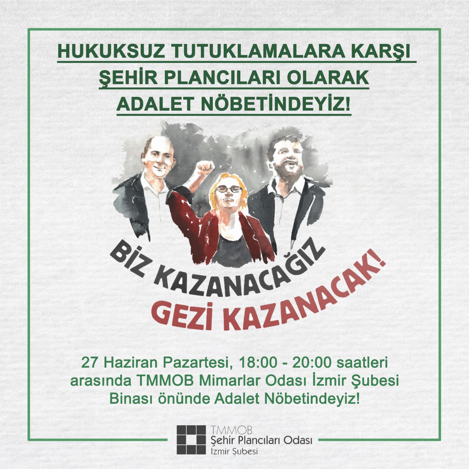 HUKUKSUZ TUTUKLAMALARA KARŞI SEHİR PLANCILARI OLARAK ADALET NÖBETİNDEYİZ !