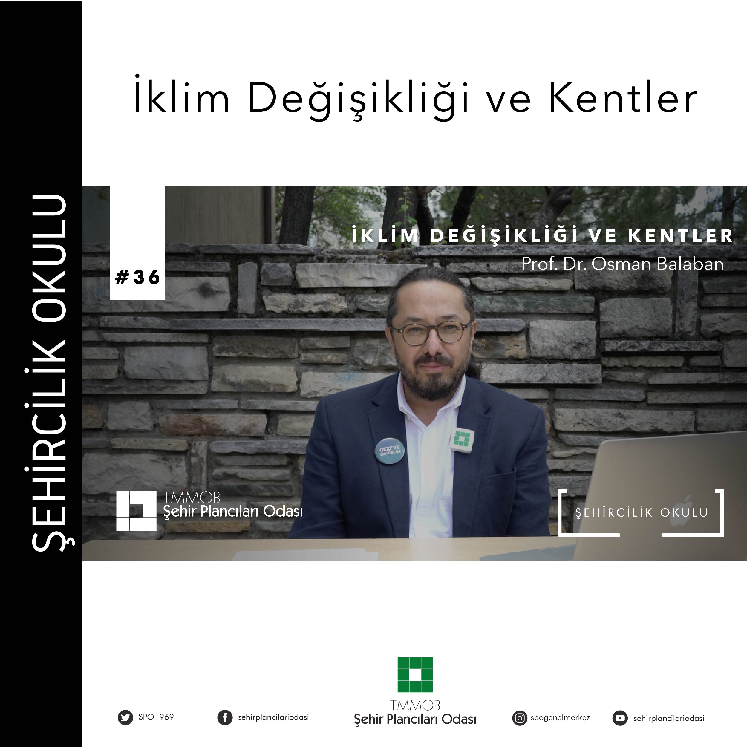 #36 İKLİM DEĞİŞİKLİĞİ VE KENTLER | PROF. DR. OSMAN BALABAN