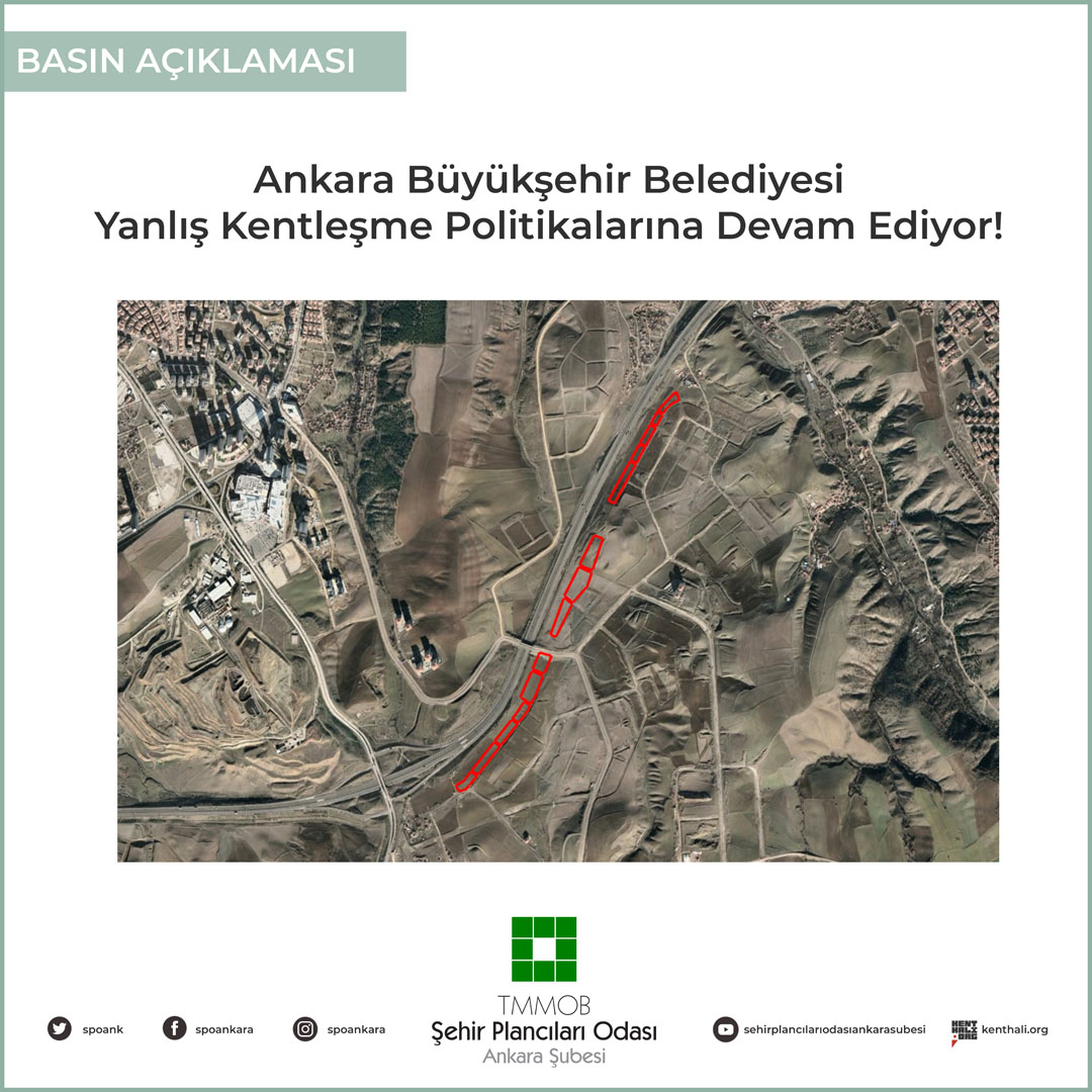 ANKARA BÜYÜKŞEHİR BELEDİYESİ YANLIŞ KENTLEŞME POLİTİKALARINA DEVAM EDİYOR!